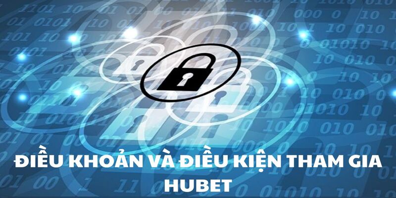 Điều khoản điều kiện Hubet về hành vi trong hoạt động cá cược